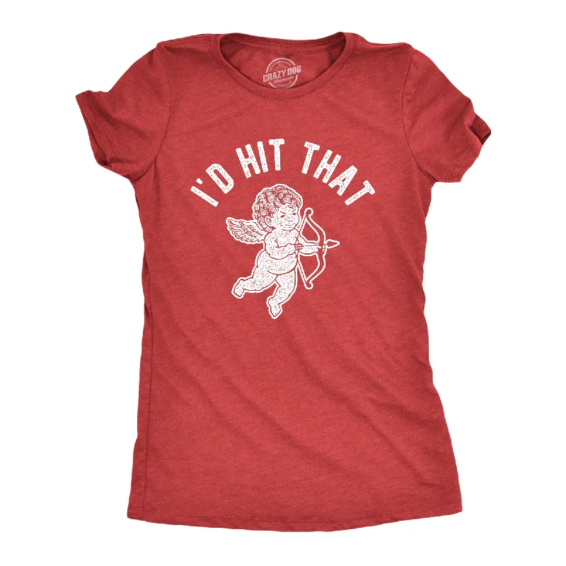 Weekend Bargains to Love I'd Hit That Cupid Women's T Shirt