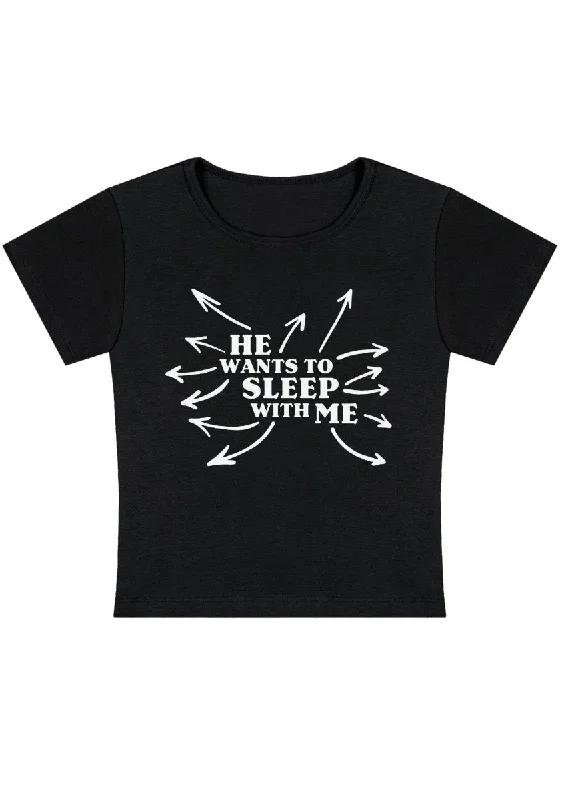 Weekend Offers That Dazzle He Wants To Sleep With Me Y2k Baby Tee