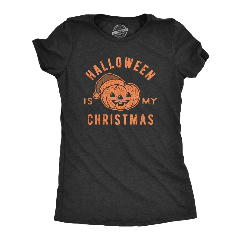 Year-End Deals Halloween Is My Christmas Women's T Shirt