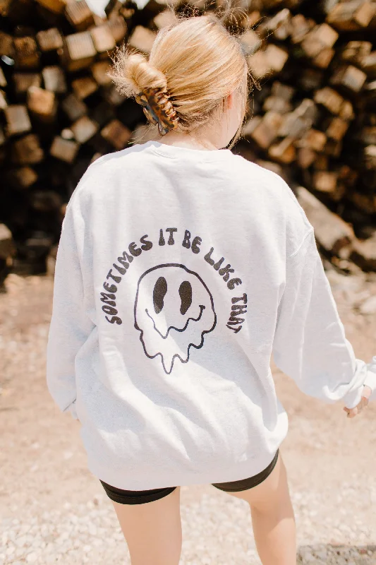The Best Deal Sometimes it be like that - Crewneck sweatshirt