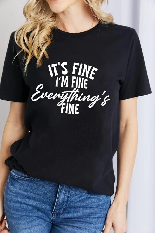 Weekend Bargains to Savor IT'S FINE I'M FINE EVERYTHING'S FINE Graphic Cotton T-Shirt