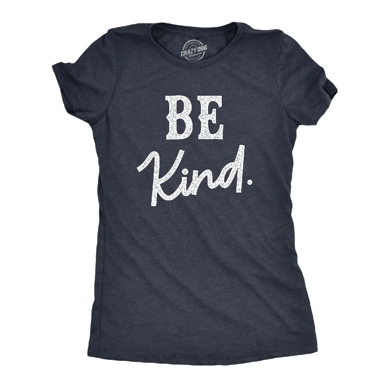 Today’s Deal Be Kind Women's T Shirt