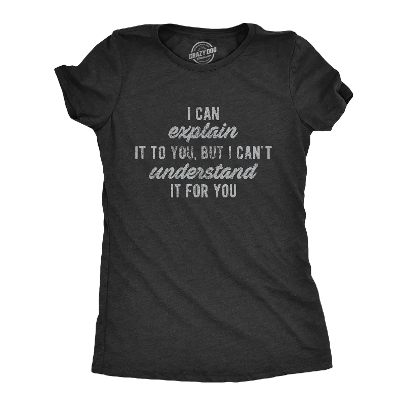 Low Prices I Can't Understand It For You Women's T Shirt