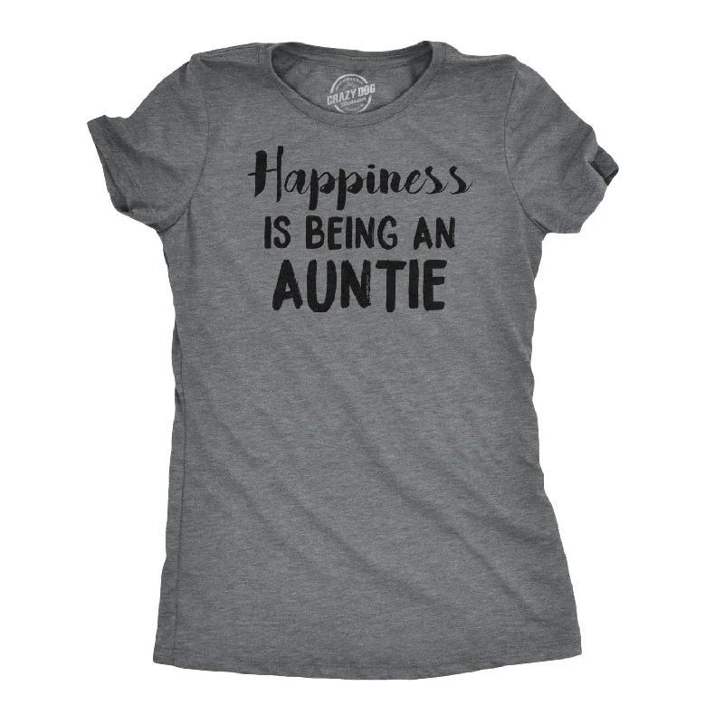 Customer Appreciation Sale Happiness is Being an Auntie Women's T Shirt