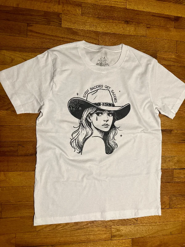 Weekend Deal Even Baddies Get Saddies T-Shirt