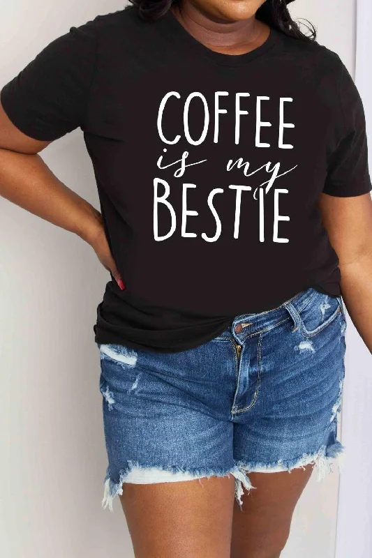 Closeout Sale Simply Love Full Size COFFEE IS MY BESTIE Graphic Cotton T-Shirt