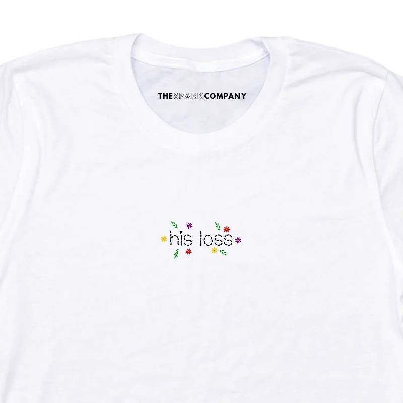 Stock Up His Loss Embroidered Feminist T-Shirt