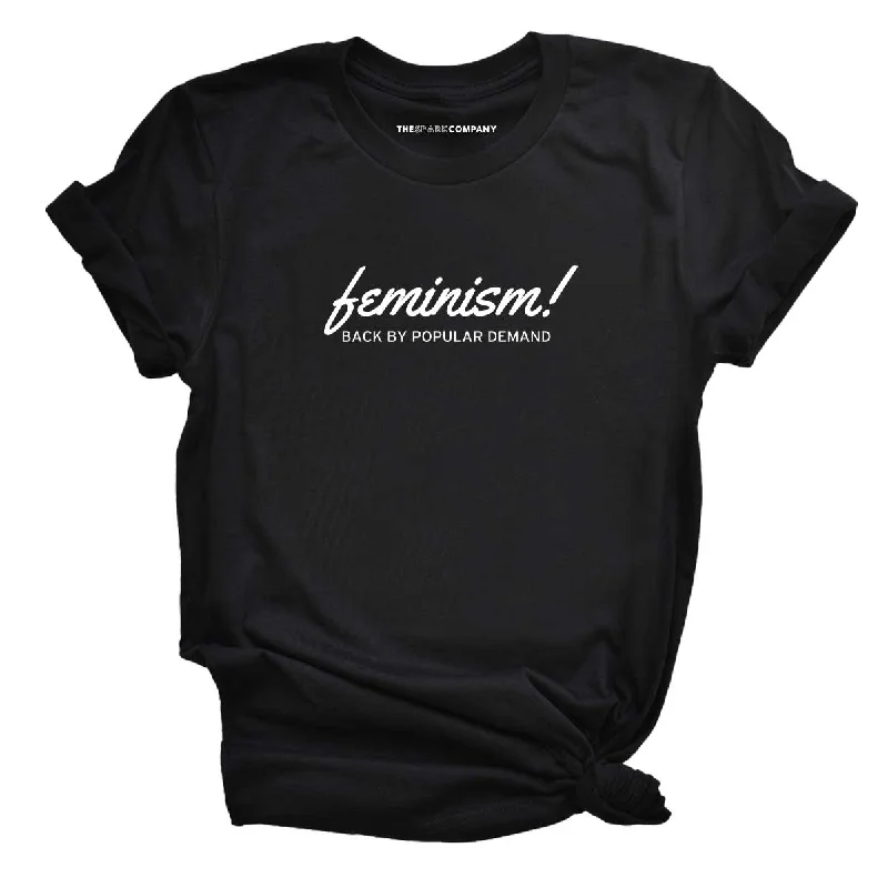 Savings Galore Feminism Back By Popular Demand Feminist T-Shirt