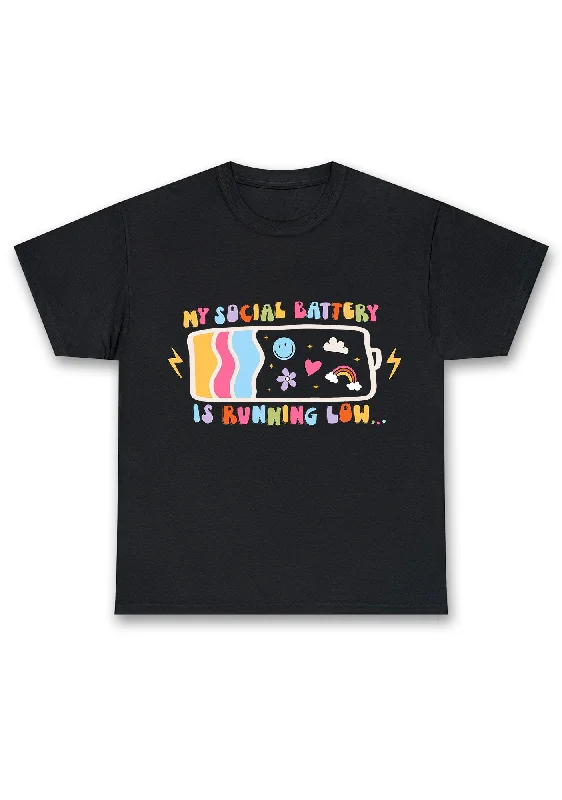 Great Bargains My Social Battery Is Running Low Chunky Shirt