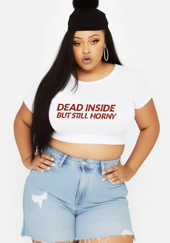 YEAR-End Clearance Curvy Dead Inside But Still Thirsty Baby Tee