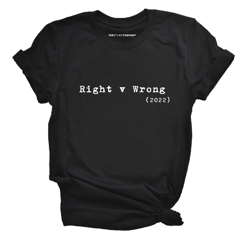 Bargain Prices Right v Wrong Feminist T-Shirt