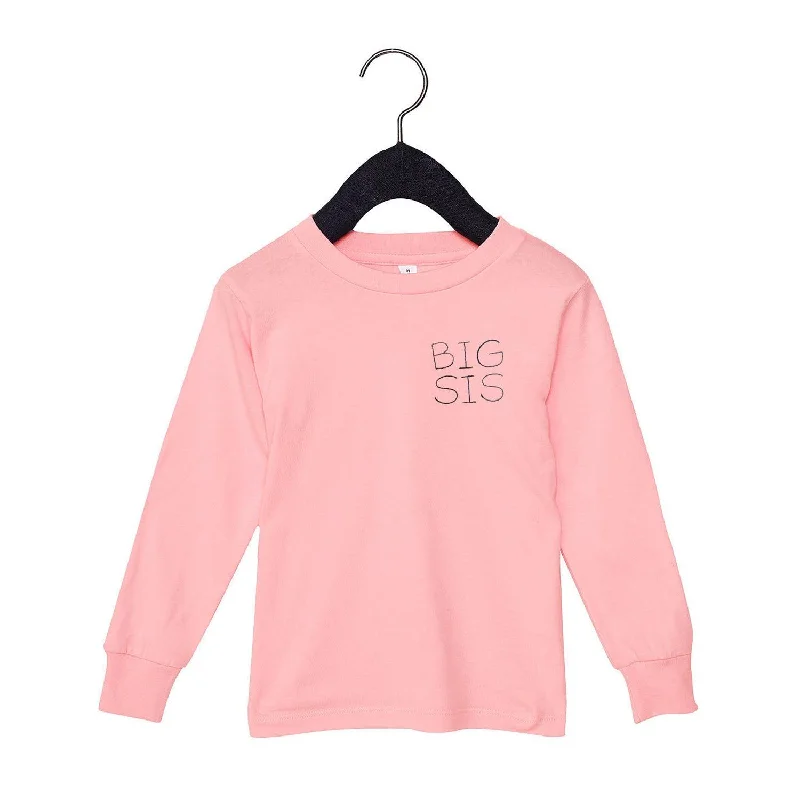 Don't Wait Big Sis Long Sleeve T-Shirt