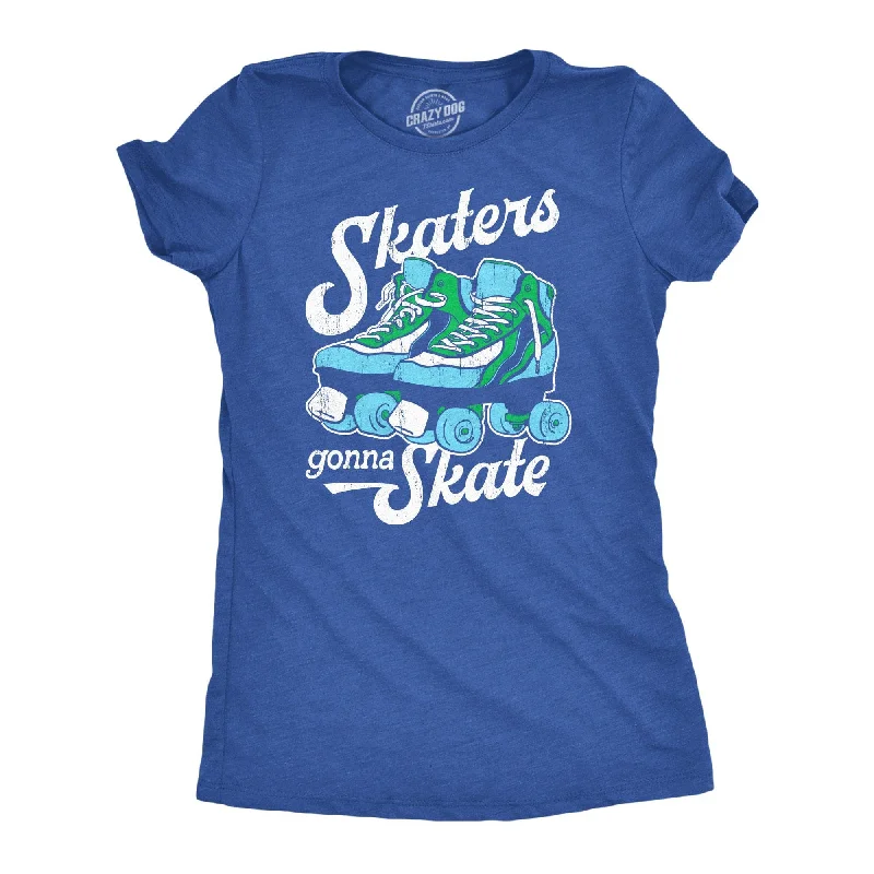 Value Deals Skaters Gonna Skate Women's T Shirt