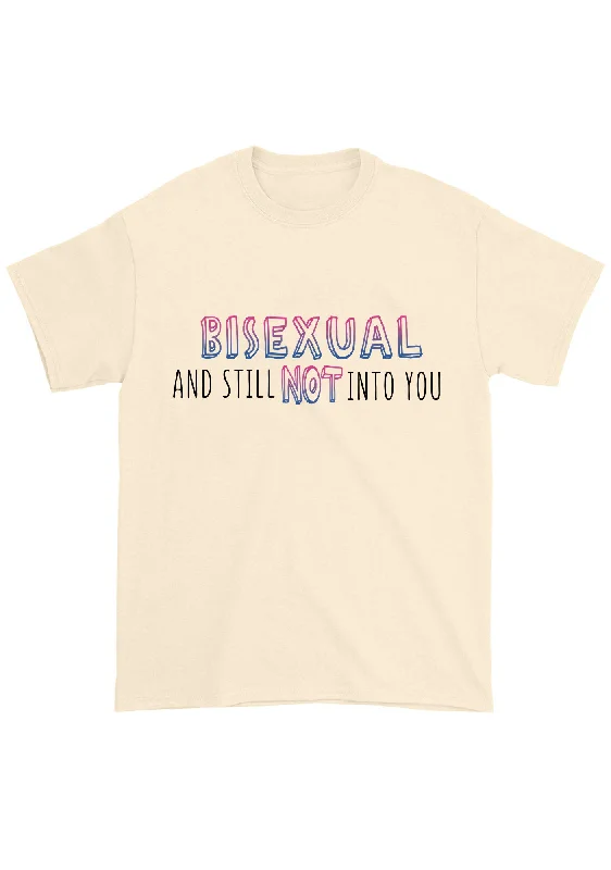 Weekend Bargains Galore Bisexual And Still Not Into You Chunky Shirt
