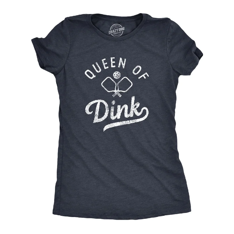 Final Clearance Queen Of Dink Women's T Shirt