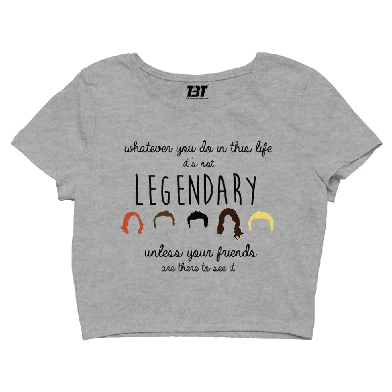 Incredible Offers How I Met Your Mother Crop Top - Legendary Quote