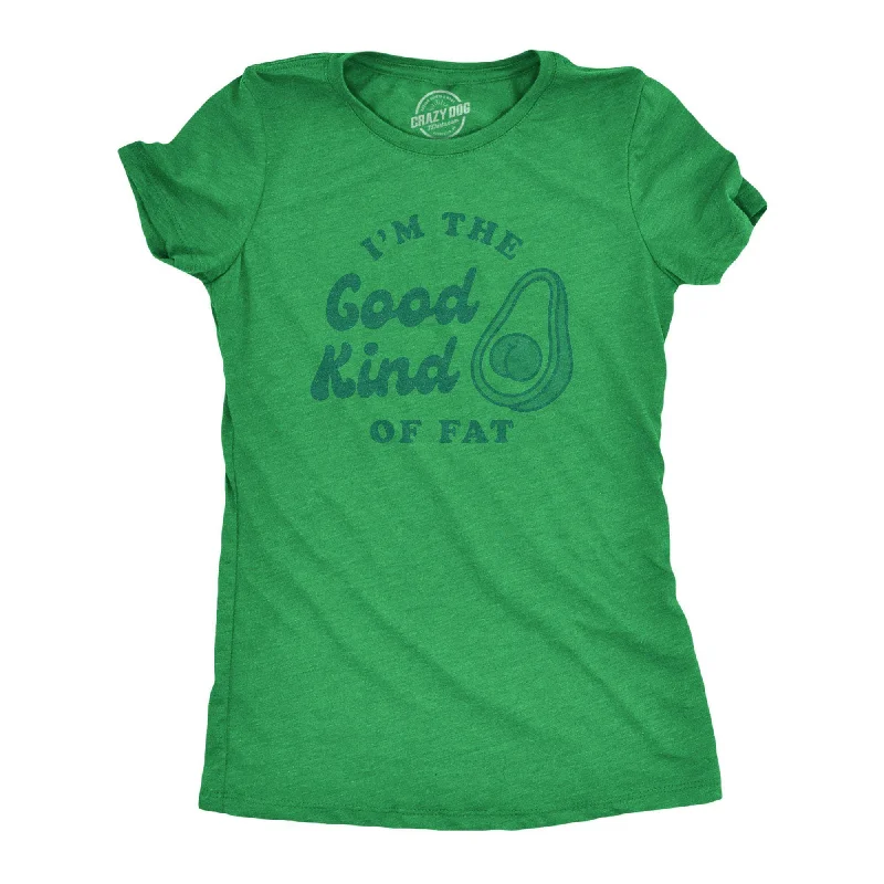 Crazy Deal I'm The Good Kind Of Fat Women's T Shirt