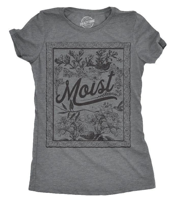 Weekend Deals to Make You Happy Moist Women's T Shirt