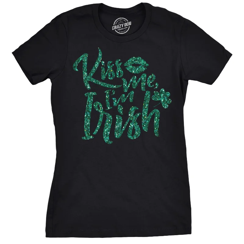 Don’t Miss Out Kiss Me I'm Irish Women's T Shirt