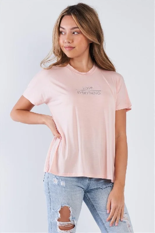 Major Savings Pale Blush Casual Short Sleeve "LOVE EVERYTHING" Crew Neck Top