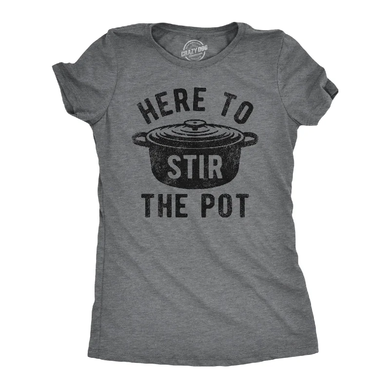 Special Price Here To Stir The Pot Women's T Shirt
