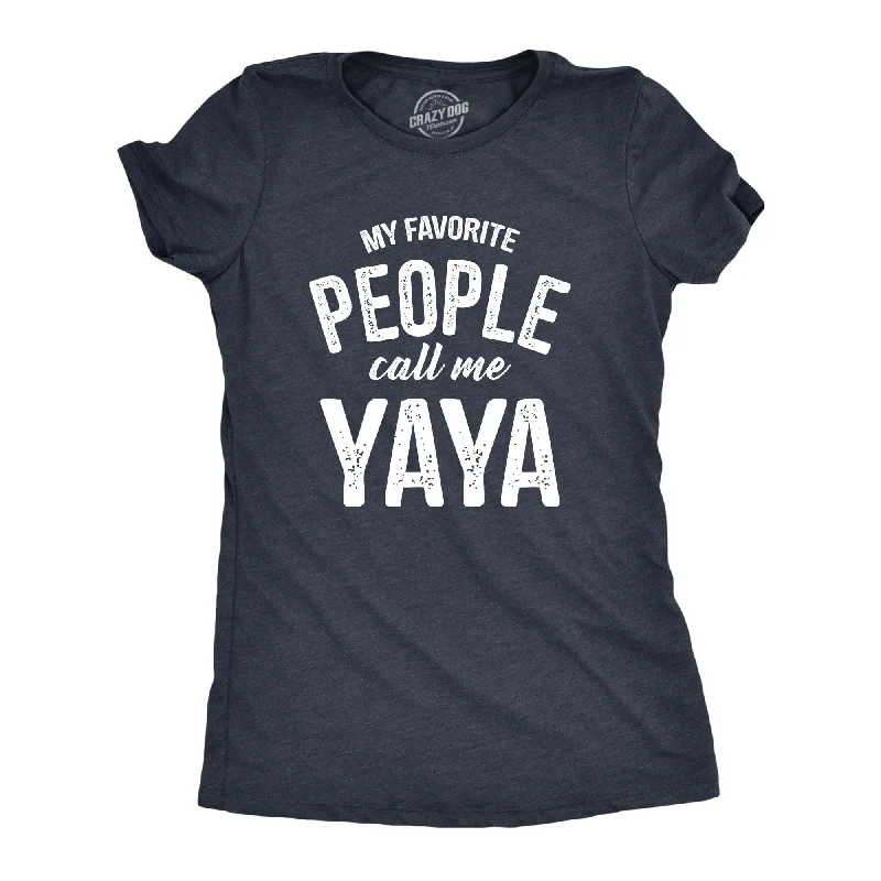 Weekend Deal My Favorite People Call Me Yaya Women's T Shirt