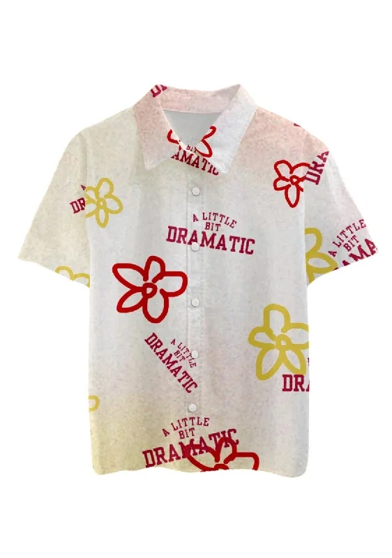 Now or Never A Little Bit Dramatic Flowers Print Shirts