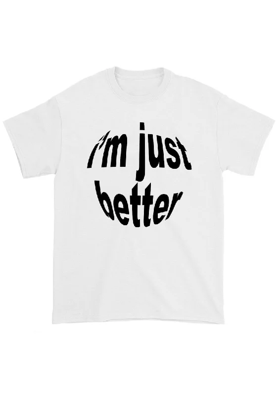 Today’s Deal I'M JUST BETTER Chunky Shirt