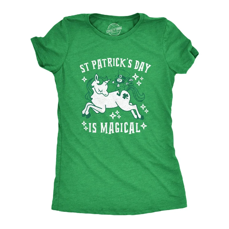Weekend Shopping Made Better St. Patrick's Day Is Magical Women's T Shirt