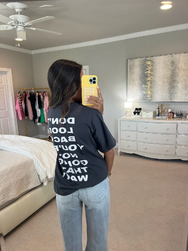 Flash Deal Don’t Look Back TShirt - Charcoal