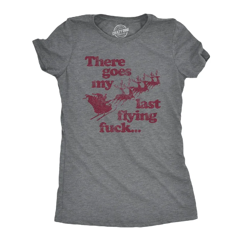Crazy Savings There Goes My Last Flying Fuck Santa Women's T Shirt