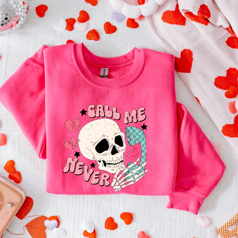 Weekend Bargains Await You Call Me Never Sweatshirt