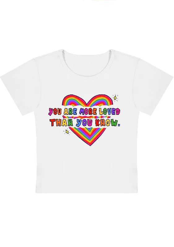 Super Deal You Are More Loved Than You Know Y2k Baby Tee