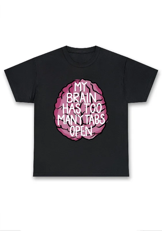 Overstock My Brain Has Too Many Tabs Open Chunky Shirt